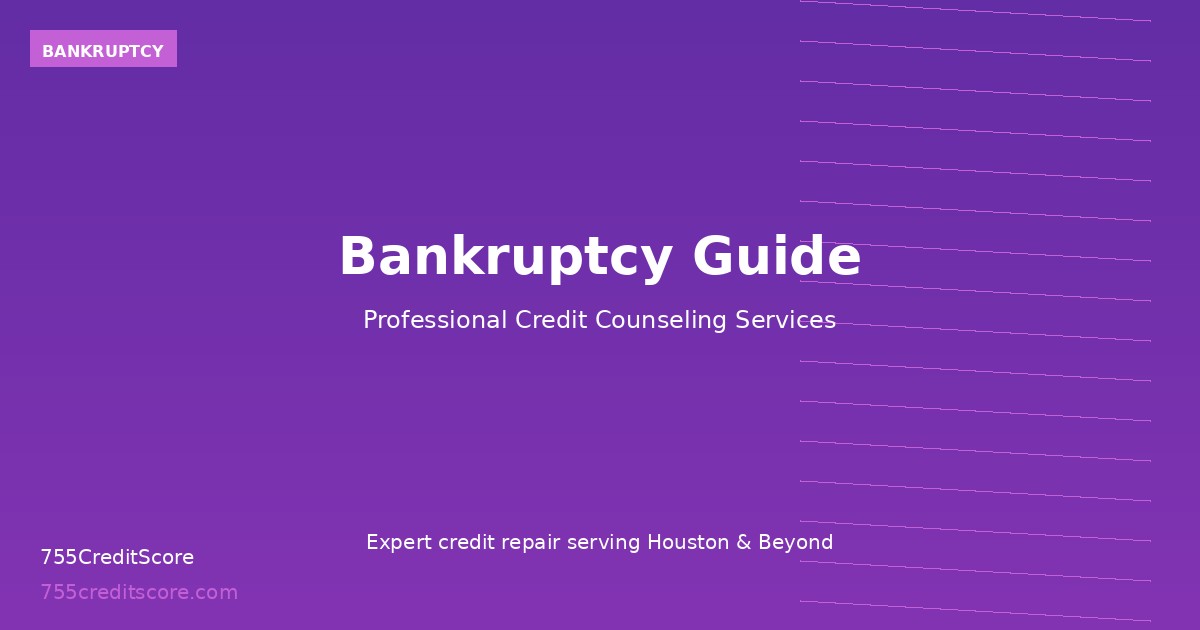 Complete Bankruptcy Guide for Texas | 755CreditScore Houston