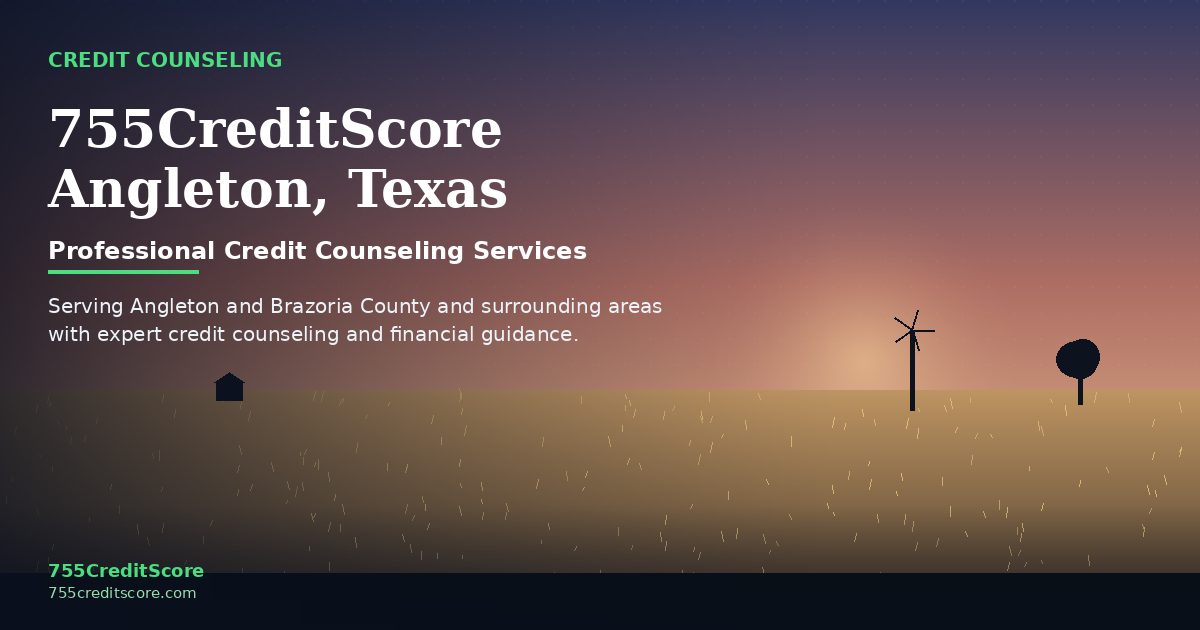 Credit Counseling in Angleton Texas - 755CreditScore Professional Services