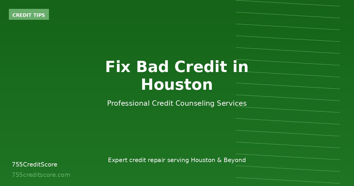 Fix Bad Credit in Houston TX
