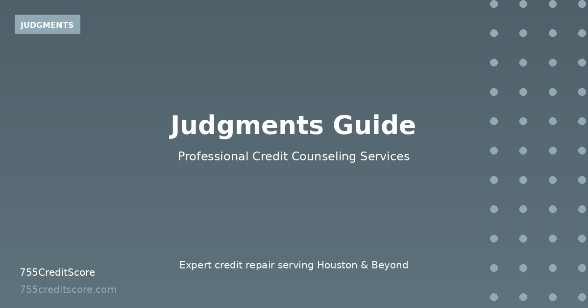 Complete Guide to Civil Judgments | 755CreditScore Houston