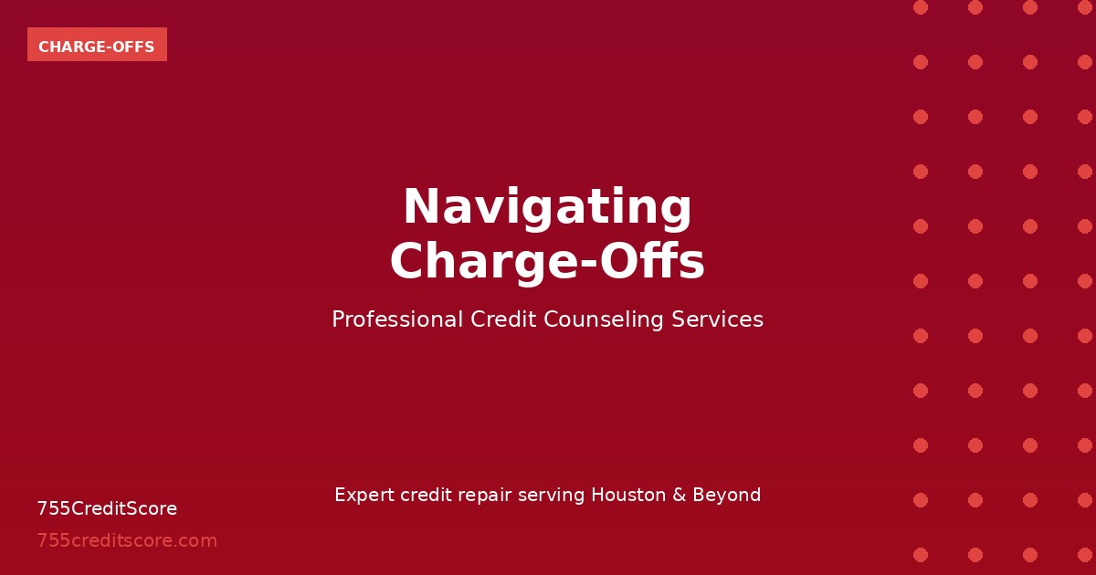 How to Navigate Charge-Offs on Your Credit Report